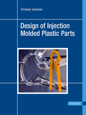 cover image of Design of Injection Molded Plastic Parts